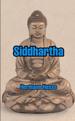 Siddhartha - Olesch, Gunther (Translated by), and Dreher, Anke (Translated by), and Coulter, Amy