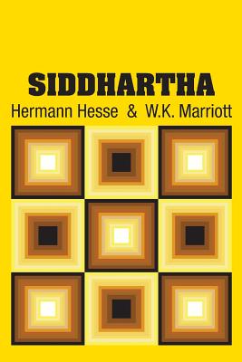 Siddhartha - Hesse, Hermann, and Marriott, W K