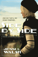 Side by Side: A Novel of Bonnie and Clyde