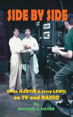 Side By Side: Dean Martin & Jerry Lewis On TV and Radio (hardback) - Hayde, Michael J