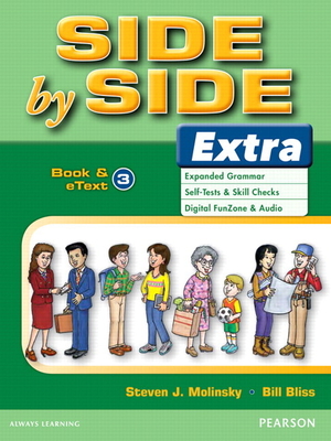 Side by Side Extra 3 Student Book & Etext - Molinsky, Steven, and Bliss, Bill