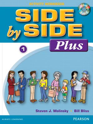 Side by Side Plus 1 Activity Workbook with CDs - Molinsky, Steven, and Bliss, Bill