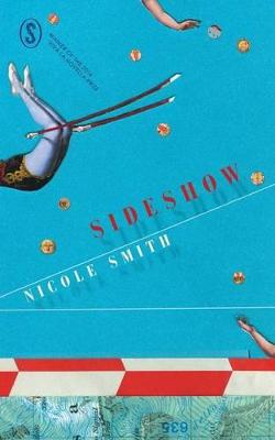 Sideshow - Smith, Nicky, and Smith, Nicole, and Allington, Patrick (Editor)