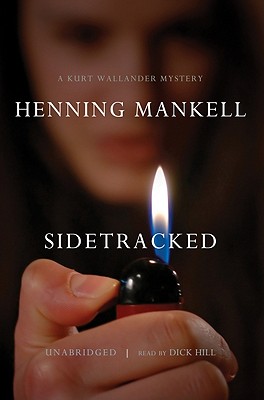 Sidetracked - Mankell, Henning, and Murray, Steven T (Translated by), and Hill, Dick (Read by)