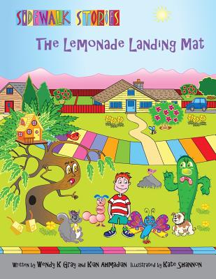 Sidewalk Stories: The Lemonade Landing Mat - Ahmadian, Kian, and Gray, Wendy K