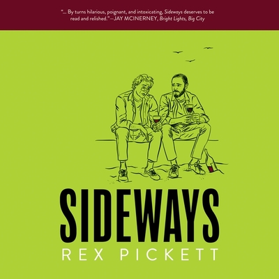 Sideways: The Ultimate Road Trip - Pickett, Rex, and Brick, Scott (Read by)