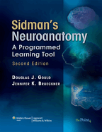 Sidman's Neuroanatomy: A Programmed Learning Tool