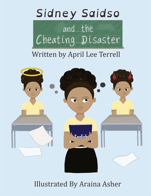 Sidney Saidso and the Cheating Disaster - Terrell, April Lee