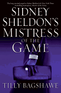 Sidney Sheldon's Mistress of the Game - Sheldon, Sidney, and Bagshawe, Tilly