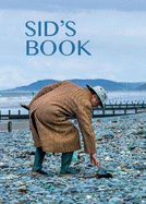 Sid's Book: Extracts from the diaries of Sid Burnard