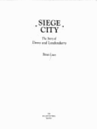 Siege City: The Story of Derry and Londonderry