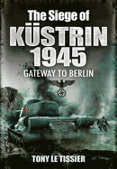 Siege of Kustrin 1945