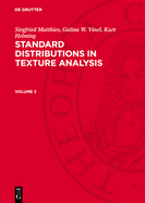 Siegfried Matthies; Galina W. Vinel; Kurt Helming: Standard Distributions in Texture Analysis. Volume 3