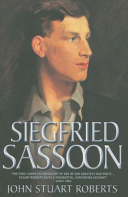 Siegfried Sassoon - Roberts, John Stuart