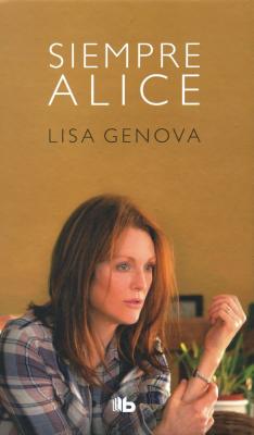 Siempre Alice / Still Alice - Genova, Lisa, and Navarro, Francisco Perez (Translated by)