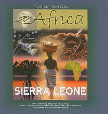 Sierra Leone - Hasday, Judy L, and Rotberg, Robert I (Editor)