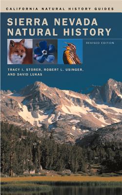 Sierra Nevada Natural History: An Illustrated Handbook - Storer, Tracy I, and Usinger, Robert L