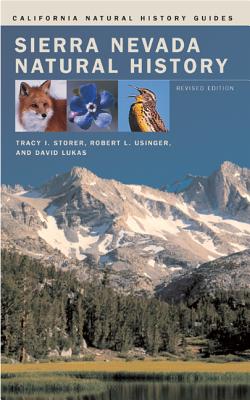 Sierra Nevada Natural History - Storer, Tracy I, and Usinger, Robert L, and Lukas, David