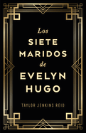 Siete Maridos de Evelyn Hugo, Los - Edicin de Lujo