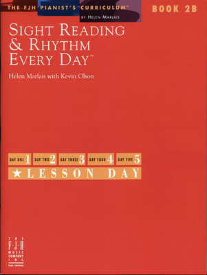 Sight Reading and Rhythm Every Day - Book 2B - Marlais, Helen (Composer), and Olson, Kevin (Composer)