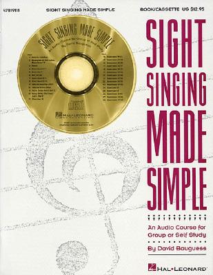 Sight Singing Made Simple: An Audio Course for Group or Self Study - Bauguess, David