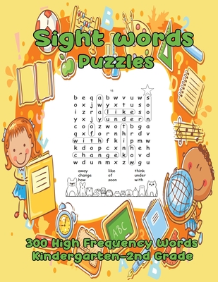 Sight Words Puzzles: 300 High Frequency Words Kindergarten-2nd grade - Tutor, John B, and Math