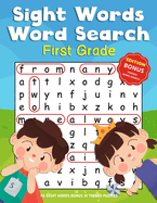 Sight Words Word Search First Grade: Brain Game High Frequency Words Activity Book 50 Puzzles Games for Kids Ages 6-8