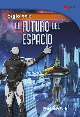 Siglo XXII: El Futuro del Espacio - Paris, Stephanie