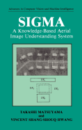 SIGMA: A Knowledge-Based Aerial Image Understanding System