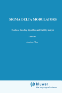 SIGMA Delta Modulators: Nonlinear Decoding Algorithms and Stability Analysis