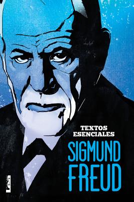 Sigmund Freud - Textos Esenciales - Benitez, Luis