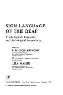 Sign Language of the Deaf: Psychological, Linguistic, and Sociological Perspectives - Schlesinger, I M