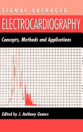 Signal Averaged Electrocardiography: Concepts, Methods and Applications