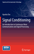 Signal Conditioning: An Introduction to Continuous Wave Communication and Signal Processing