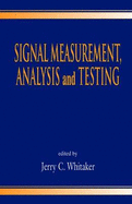 Signal Measurement, Analysis, and Testing