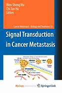 Signal Transduction in Cancer Metastasis