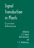 Signal Transduction in Plants: Current Advances