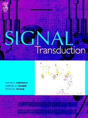 Signal Transduction - Gomperts, Bastien D, and Kramer, Ljsbrand M, and Tatham, Peter E R