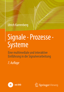 Signale - Prozesse - Systeme: Eine Multimediale Und Interaktive Einfuhrung in Die Signalverarbeitung