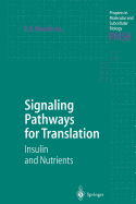 Signaling Pathways for Translation: Insulin and Nutrients