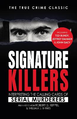 Signature Killers - Keppel, Robert, and Birnes, William J