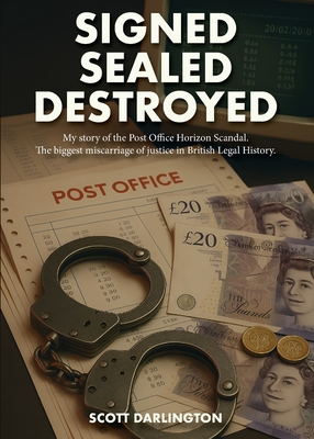 Signed Sealed Destroyed - Darlington, Scott