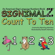 Signimalz-Count to Ten: An American Sign Language Numbers Book