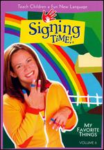 Signing Time!, Vol. 6: My Favorite Things - 