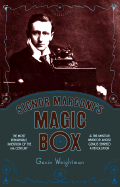 Signor Marconi's Magic Box: The Most Remarkable Invention of the 19th Century & the Amateur Inventor Whose Genius Sparked a Revolution