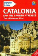 Signpost Guide Catalonia and the Spanish Pyrenees: Your Guide to Great Drives