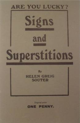 Signs and Superstitions - Souter, Helen Greig