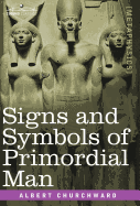 Signs and Symbols of Primordial Man