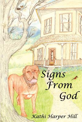 Signs from God - Hill, Kathi Harper