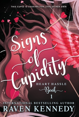 Signs of Cupidity - Kennedy, Raven